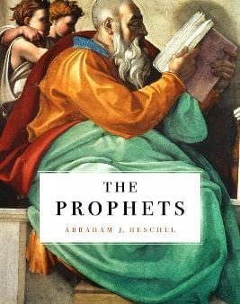 Abraham J. Heschel: The Prophets [2023] hardback Online Sale