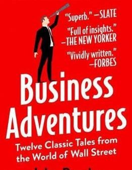 Business Adventures: Twelve Classic Tales from the World of Wall Street For Cheap