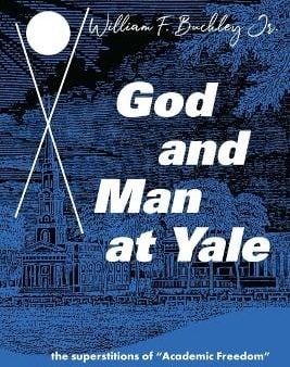 William F Buckley: God and Man at Yale [2021] paperback Sale